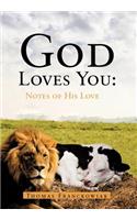 God Loves You: Notes of His Love