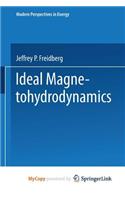 Ideal Magnetohydrodynamics