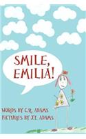 Smile, Emilia!
