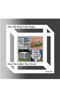 How The White Cube Hangs Once The Gallery Has Closed