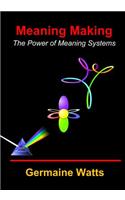 Meaning Making