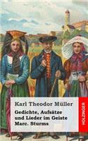 Gedichte, Aufsätze und Lieder im Geiste Marc. Sturms