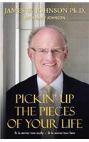 Pickin Up the Pieces of Your Life
