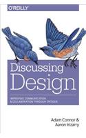 Discussing Design: Improving Communication and Collaboration Through Critique