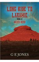 Long Ride To Laramie (book 2) Mixed Herd