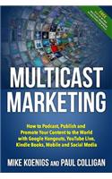 Multicast Marketing