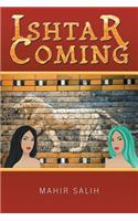 Ishtar Coming