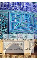 Critique of Marxist Philosophy: Part1