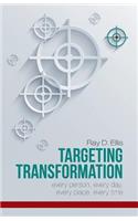 Targeting Transformation