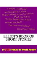 Elliot's Book Of Short Stories