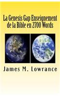 Genesis Gap Enseignement de la Bible en 2700 Words: Le Scripturaire Ruin-reconstruction Doctrine en Trois Chapitres