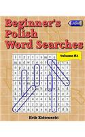 Beginner's Polish Word Searches - Volume 2: (English)