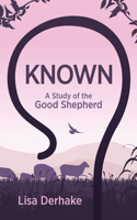 Known: A Study of the Good Shepherd