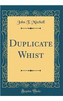 Duplicate Whist (Classic Reprint)