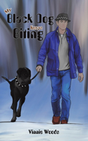 My Black Dog Keeps Biting