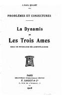 La dynamis et les trois âmes, essai de psychologie néo-Aristotélicienne