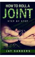 How to Roll a Joint