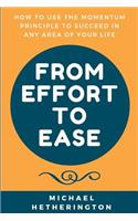 From Effort to Ease