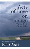 Acts of Love on Indigo Road