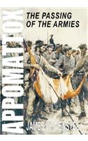 Appomattox: The Passing of the Armies: The Passing of the Armies