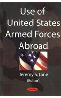 Use of United States Armed Forces Abroad