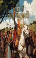 Return of King Magavelli