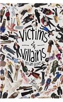 Victims & Villains