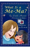 What Is a Me-Ma?