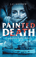 Painted Death: A Kira Logan Mystery