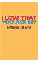 I Love That You Are My Mother-In-Law