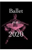 Ballet Plans 2020