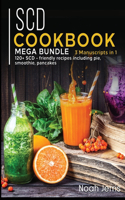 Scd Cookbook: MEGA BUNDLE - 3 Manuscripts in 1 - 120+ SCD - friendly recipes including pie, smoothie, pancakes