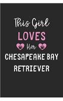 This Girl Loves Her Chesapeake Bay Retriever