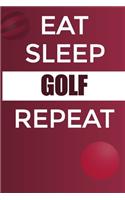 Eat Sleep Golf Reapt Notebook