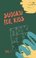 Sudoku for kids: Sudoku for Kids 125 Sudoku Puzzles for Kids 8 to 12 with Solutions - Large Print Book(1 Sudoku for Kids)