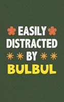 Easily Distracted By Bulbul: Bulbul Lovers Funny Gifts Dot Grid Journal Notebook 6x9 120 Pages