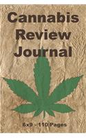 Cannabis Review Journal: Weed Logbook Gift For Keeping Track Of Strains, Flavors, Effects, Symptoms Relieved From Medical Grade Marijuana. Brown Hemp Paper Design. (6"x9" - 