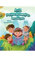 A to Z Positive Affirmations for Boys and Girls