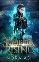 Ragnarök Rising: (1 The Omega Prophecy)