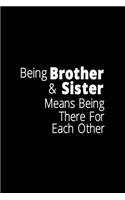 Being A Brother & Sister Means Being There For Each Other