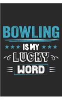 Bowling Is My Lucky Word