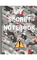 My Secret Notebook: Restricted Area Property of - Notebook and Sketchbook Combo for both Boys and Girls