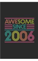 Awesome Since 2006: Blank Lined Notebook / Journal (6 X 9) - Birthday Gift and Anniversary Gift for Women And Men
