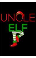 Uncle Elf: Christmas Notebook Planner, Happy Holidays Journal, Party Organizer, Address Book, Shopping List and Budget Tracker For Uncles