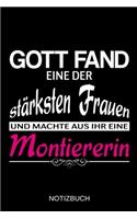 Gott fand eine der stärksten Frauen und machte aus ihr eine Montiererin