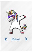 Pierce A5 Lined Notebook 110 Pages: Funny Blank Journal For Personalized Dabbing Unicorn Family First Name Middle Last. Unique Student Teacher Scrapbook/ Composition Great For Home Sch