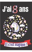 J'ai 8 ans et c'est magique !