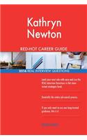 Kathryn Newton RED-HOT Career Guide; 2516 REAL Interview Questions