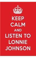 Keep Calm and Listen to Lonnie Johnson: Lonnie Johnson Designer Notebook