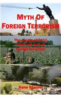 Myth Of Foreign Terrorism